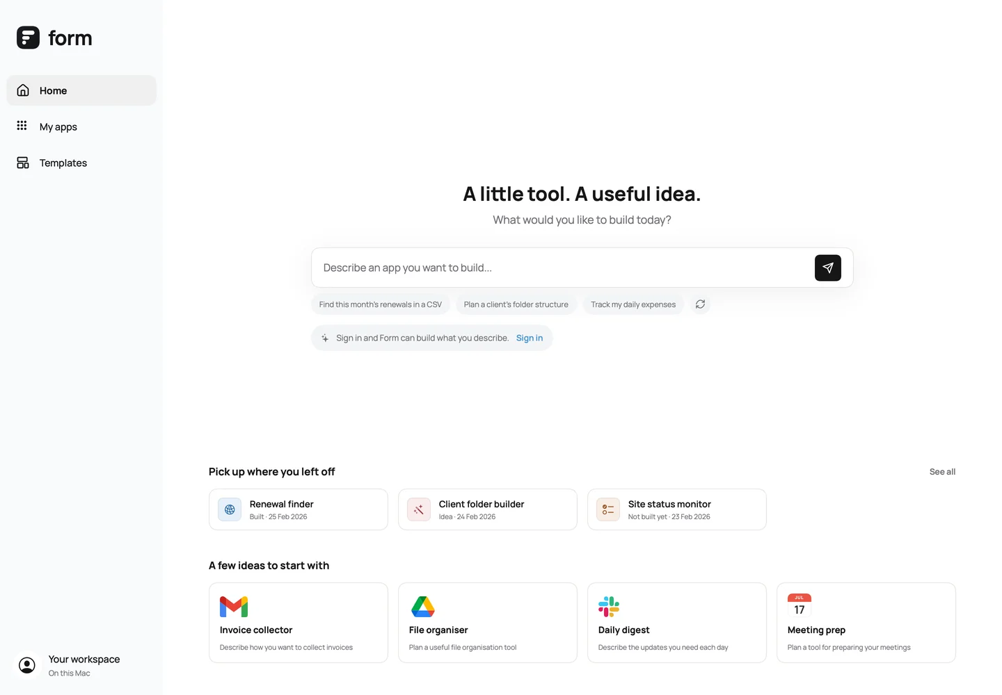Form on a Mac: a prompt for describing an app, recent apps, and starting points.